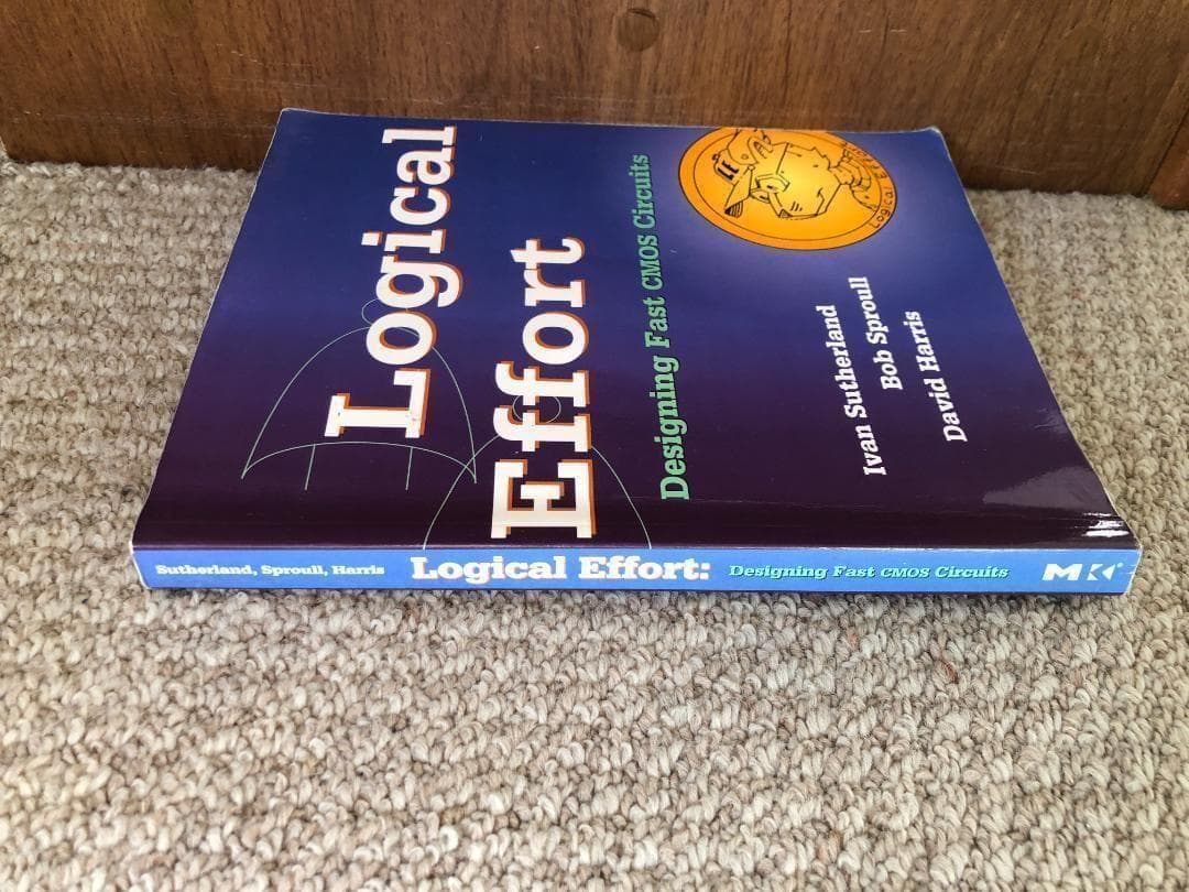 [洋書]　Logical Effort　Ivan Sutherlandほか著